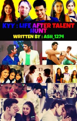 💚 KYY : LIFE AFTER TALENT HUNT  (1) 💜 ( COMPLETED ) ✅ cover