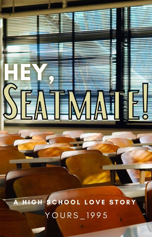 HEY, SEATMATE! by Yours_1995