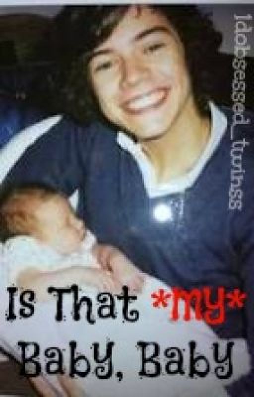 Is That My Baby, Baby? Harry Styles/Niall Horan by 1dobsessed_twinss