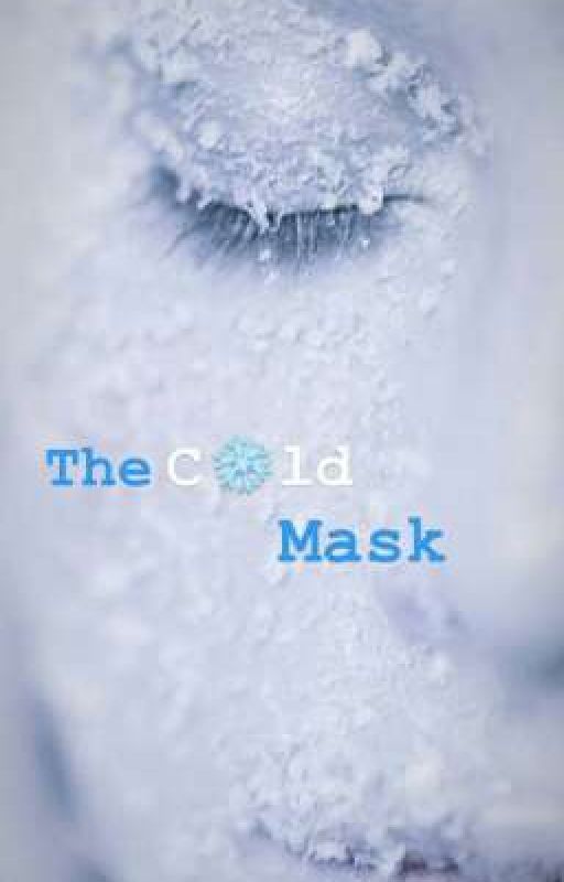 The Cold Mask by Mae-Rae