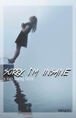 Sorry I'm Insane // COMPLETE cover