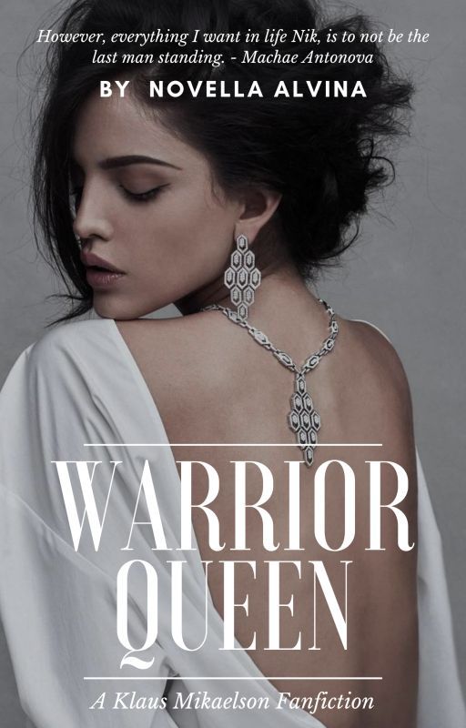 WARRIOR QUEEN • N. MIKAELSON [1] by NadaHera