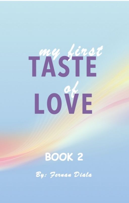 my first TASTE of LOVE book 2 by Fernan_Diala