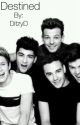 Destined (Book One) [HarryStyles-OneDirectionFanFiction] **COMPLETED** by DitzyD