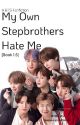 My Own Stepbrothers Hate Me ||•BTS FF•|| [Book 1.5] by heeseungsitedotcom