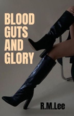 Blood Guts and Glory by Bagged_Glory