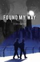 Found My Way(bxb) by Re_Pun_Zel