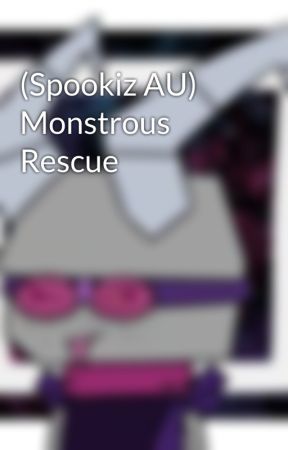 (Spookiz AU) Monstrous Rescue by GameGem92