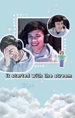 it started with the stream { georgenotfound x reader } cover