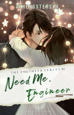 Need Me, Engineer (TES #2) Completed cover