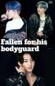 fallen for his bodyguard(jikook) by jeonjungkookfan7