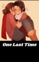 One Last Time //Lams//University AU//Part 1 by iwriteunhappyendings