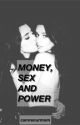 Money, Sex and Power by camrenurmom