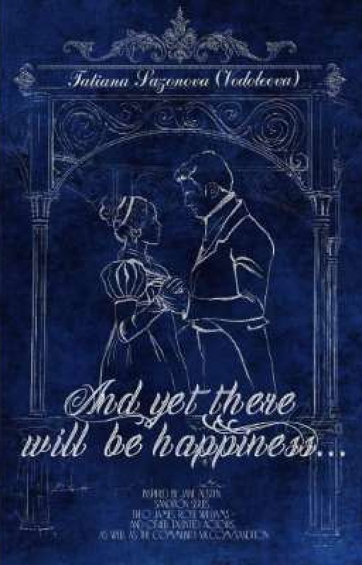 And yet there will be happiness...  by TatianaSaz