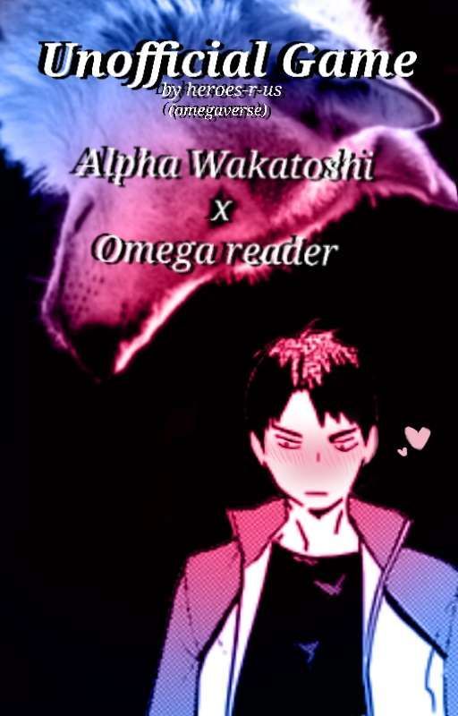 Unofficial Game {Wakatoshi x Reader} by Heroes-r-us