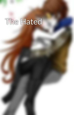 The Hated by ClockWork04