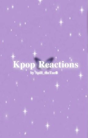 kpop reactions :3 by kindlylalisa