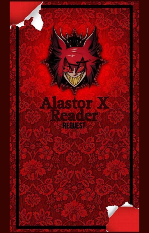 "A Hellish Scenario" [Alastor x Reader : Request : CLOSED FOR NOW] by m00n_studi0s