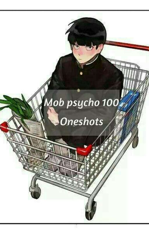 Mob psycho 100 Oneshots ♡ by Reign_Luis