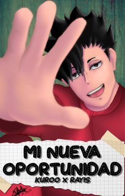 Mi nueva oportunidad (Kuroo x Tú) cover