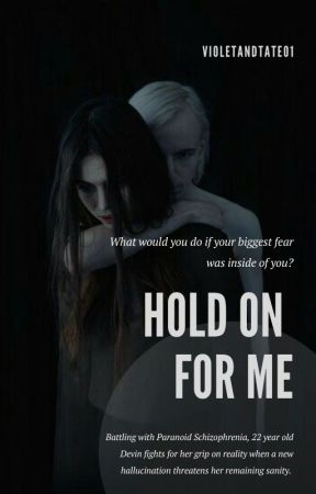 Hold On For Me - VioletandTate01 by VioletandTate01