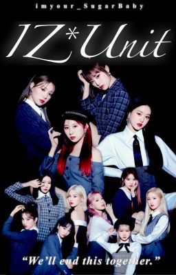 IZ*Unit || IZ*ONE AU [Completed] cover