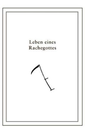 Leben eines Rachegottes by Gigi_2205