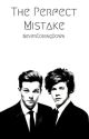 The Perfect Mistake (Larry Stylinson) by NeverComingDown