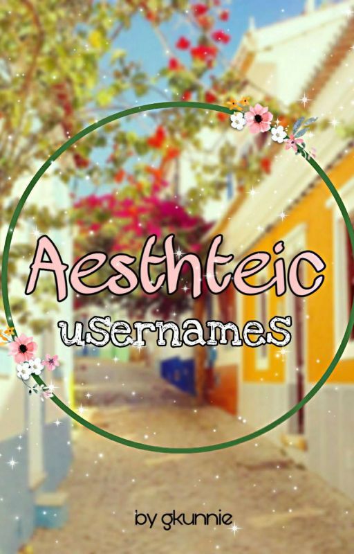 Aesthetic Usernames by gkunnie