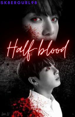 HALF-BLOOD (Jeon Jungkook x Reader) cover