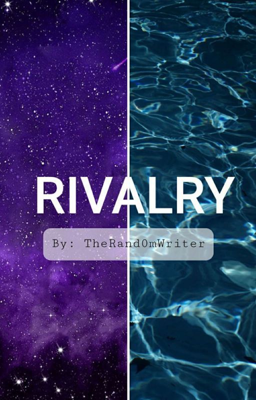 Rivalry by TheRand0mWriter