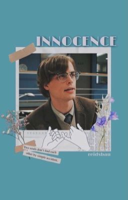 Innocence [ spencer reid x reader ] ✔ cover