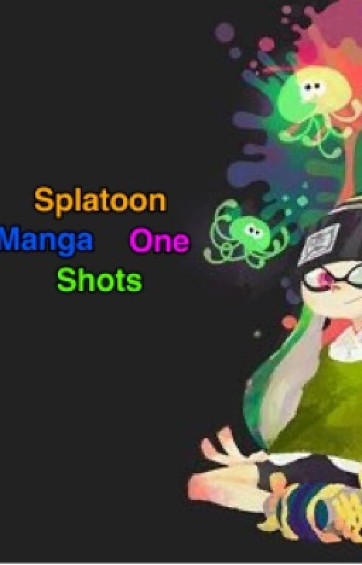 Splatoon Manga One-Shots UwU by Octa_Blaze