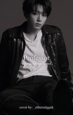 Professor - Jungkook ✔️ cover