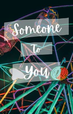 Someone To You✔ cover