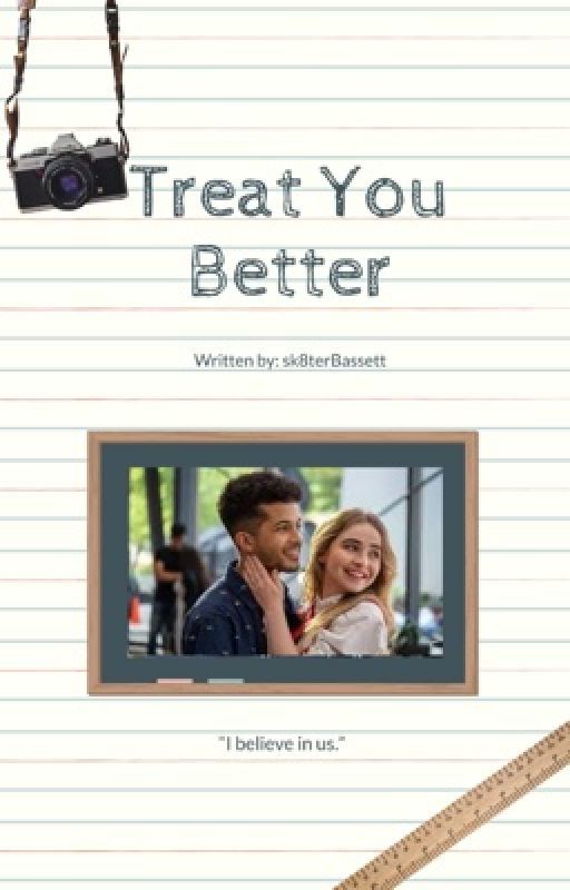 Treat You Better [Girl Meets World] by sk8terBassett