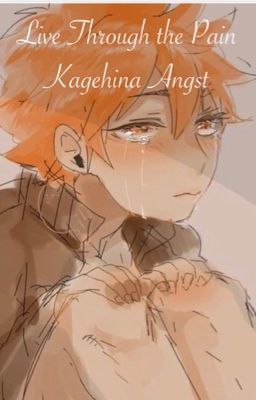 Live Through the Pain - Kagehina Angst cover