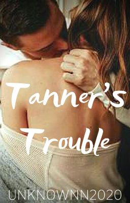 Tanner's Trouble (Kingston Series #1) ✔️ cover