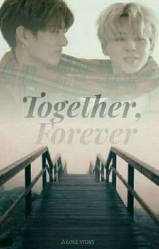 Together, Forever  | Jikook ff | by OnThatRainyDay