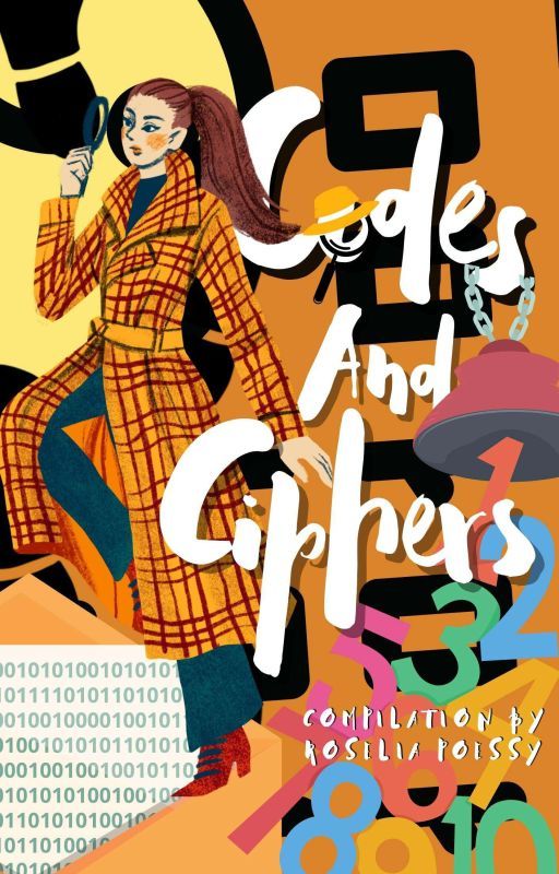 Codes and Ciphers  by RoseliaPoessy