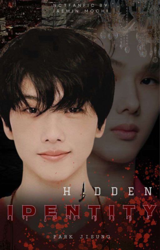 HIDDEN IDENTITY ||Park Jisung|| √ by jaemin_mochi