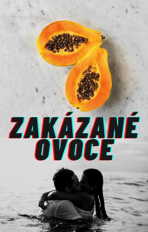 Zakázané ovoce chutná by KateFux