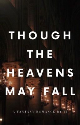 Though The Heavens May Fall [hs] cover