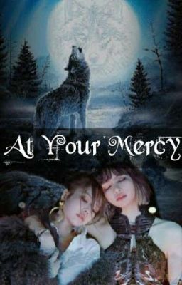 At Your Mercy (Jenlisa Werewolf Au) cover