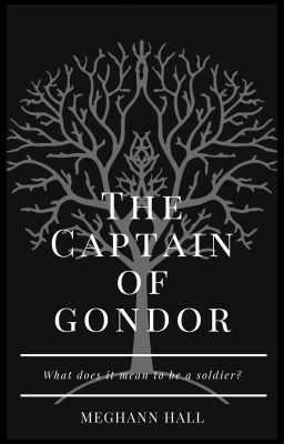 The Captain of Gondor (A LoTR/Aragorn fan-fiction) cover