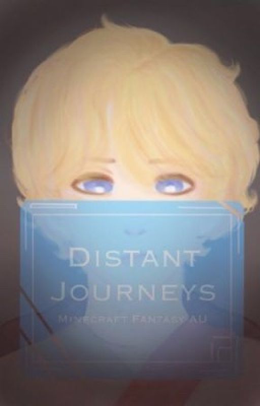 Distant Journeys||Minecraft Youtubers Fantasy World AU by MinecraftYoutuberAUs