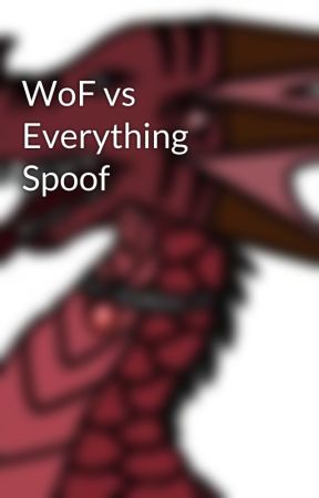 WoF vs Everything Spoof by GalaxyMoonwing