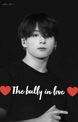 ♥The Bully in love♥ || BTS 💜 cover