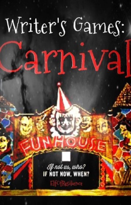 Writer's Games: Carnival by ElfOfResilience