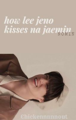 HOW LEE JENO KISSES NA JAEMIN cover